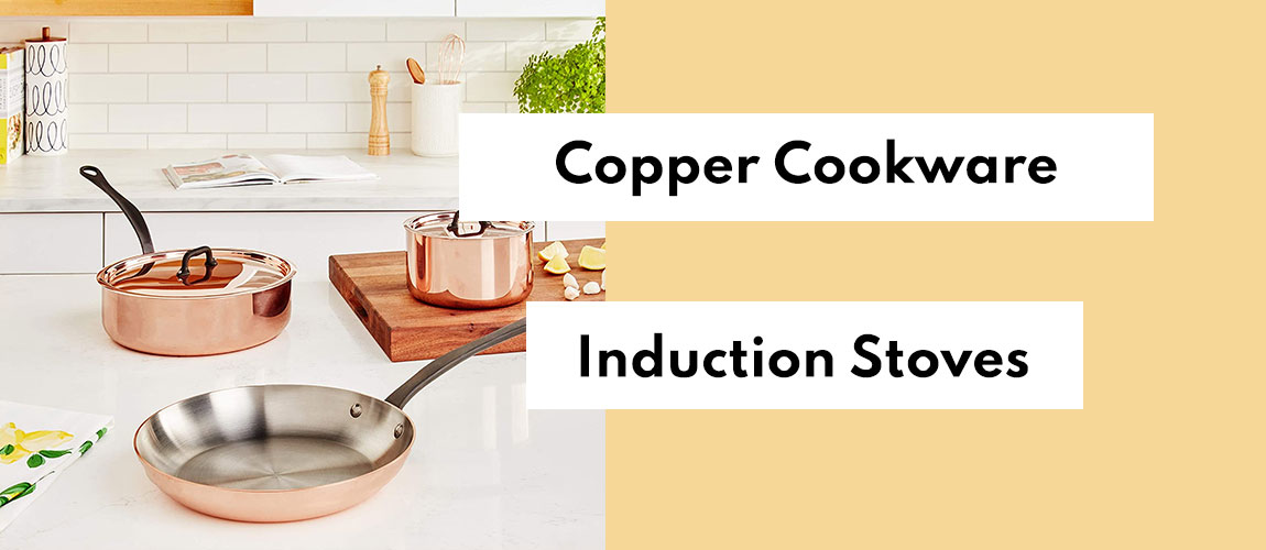 Cooking with copper cookware on induction stove