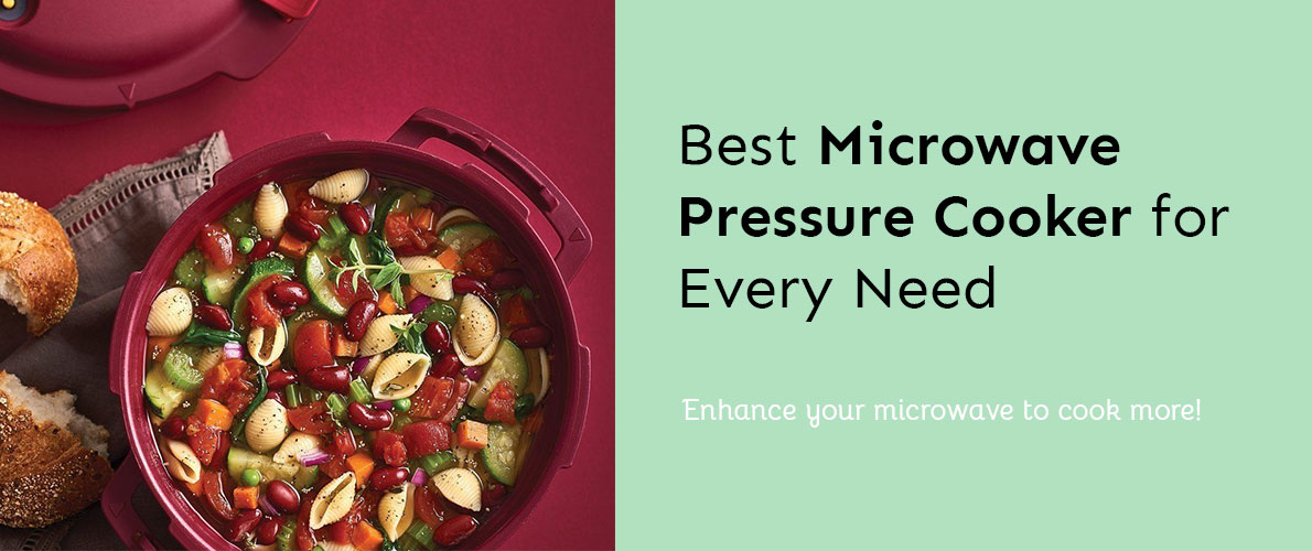 Best microwave pressure cooker